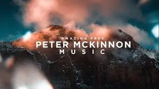Peter McKinnon Music Mixtape - 10 Of The Best Songs From Peter's Videos!