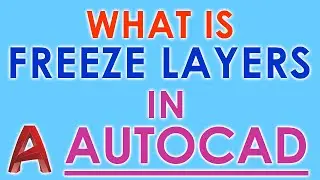 How to Freeze and Unfreeze Layers in AutoCAD, Usage of Layer Freeze in AutoCAD - Hindi Tutorial