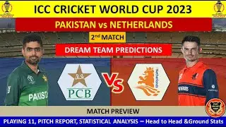 PAK vs NED 2nd Match prediction in Tamil| PAK v NED Dream11 Prediction| ICC Cricket World Cup 2023|