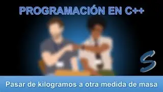 Programación en C++ || Condicionales || Pasar de kilogramos a otra medida de masa (con menú)