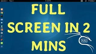 How To Make Kali Linux Full Screen On Virtual Box