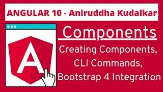 6. Android 10 - Components - Creating Components, CLI commands,  Bootstrap 4