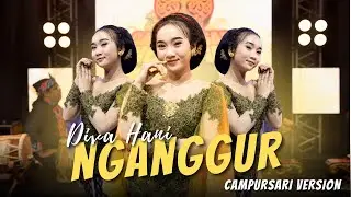 Diva Hani - Nganggur - Campursari Everywhere