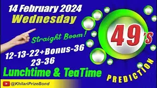 UK49 Lunchtime Prediction | 14 February 2024 | Uk49s lunchtime predictions for today