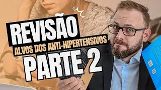 REVISÃO DOS ALVOS ANTI-HIPERTENSIVOS PARTE 2 | Aula de Farmacologia | Farmacologia Fácil