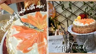 decorate a cake with me! 🥕🎂|| pastry school