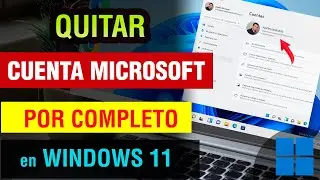 Quitar Cuenta Microsoft Windows 11 2024 | como eliminar cuenta microsoft windows 11