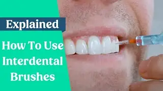 How To Use Interdental Brushes