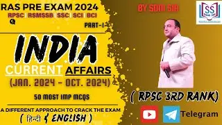 INDIA CURRENT AFFAIRS | JAN. 2024 - OCT. 2024 | RAS PRE EXAM 2024 | Current Affairs Today | PART-1