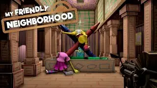 Lets finish this! | My Friendly Neighborhood - Part 5