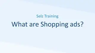 Shopping Ads and Smart Shopping Campaigns