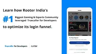 How Rooter activated users 4X faster with Truecaller?