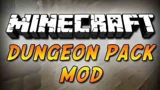 Minecraft Mod Showcase - Dungeon Pack Mod! | iJevin