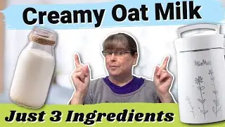 CREAMY HOMEMADE OAT MILK RECIPE - An Oatly Copycat with 3 ingredients and no slime!
