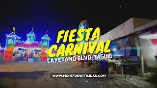 #LakadNiJuan: FIESTA CARNIVAL 📍 Cayetano Blvd., Taguig City