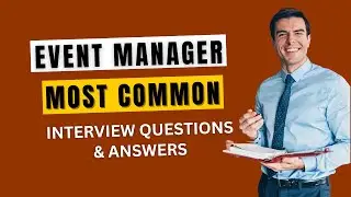 Event Manager Interview Questions and Answers for 2024