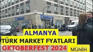 ALMANYA 🇩🇪Münih Türk🇹🇷 Market fiyatları . 30 eylül 2024 Oktoberfest