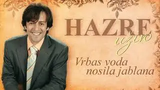 Hazre - Vrbas voda nosila jablana (Audio 2012)