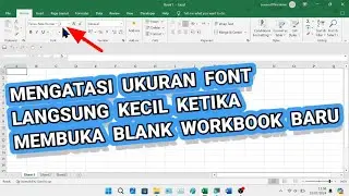 Mengatasi Ukuran Font Terlalu Kecil Saat Membuka Blank Workbook di Microsoft Excel,