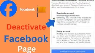 How to Deactivate Your Facebook Page: Step-by-Step Guide 2024