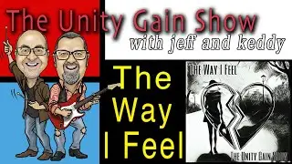 This hit song reminds us that there is more than the end.  The Way I Feel!  New song by Jeff & Keddy