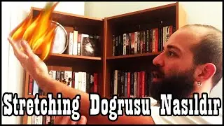 Doğru Esneme Ne Zaman Ne Şekilde Yapılır