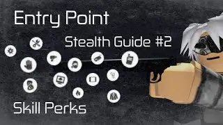 [Entry point]Stealth Guide #2 - Skill Perks