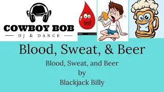 Line Dance Teach Series 10:  Blood, Sweat and Beer!!!