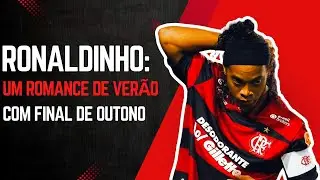 Ronaldinho no Flamengo: O Brilho Rápido que o Tempo Não Salvou