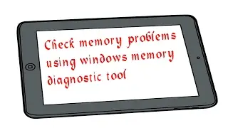 How to Check and Fix Memory Problems with Windows Memory Diagnostic Tool