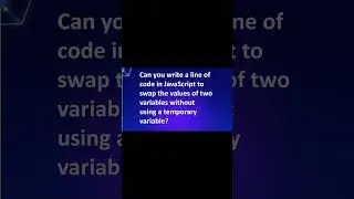 Can you write a line of code in JavaScript to swap the values of two variables? 