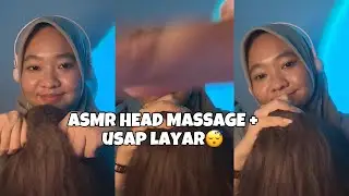 ASMR Head Massage + Usap Layar, ASMR Pijat Kepala Relax 🌛😴