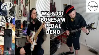 WA & Co. BONESAW pedal demo with 8 string Kiesel and 6 string Dean guitars
