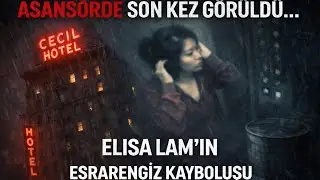 Cecil Hotel’in Laneti: Elisa Lam’ın Tüyler Ürpertici Kayboluşu | Darkfile