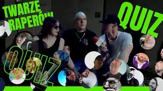 Quiz Twarze Raperów. Prylu.