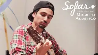 Moskito Akustico - Eclipse | Sofar Buenos Aires