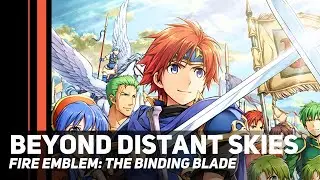 Fire Emblem: The Binding Blade - Beyond Distant Skies | Orchestral Cover