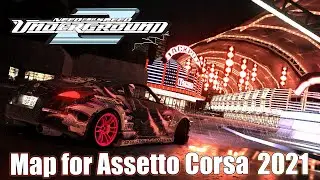 2021 NFS Underground 2 Карта для Assetto Corsa