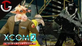 Advent to Galactic Empire - Part 02:  XCOM 2 WAR OF THE CHOSEN