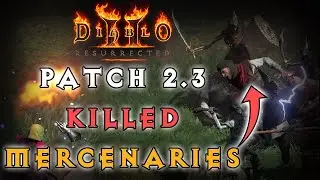 Diablo 2 Resurrected | Patch 2.3 KILLED Mercenaries?? | Mercenary Bug NOT Working Any More...