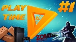 [PLAY TIME] #1