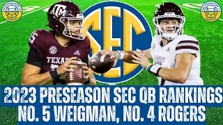 2023 SEC Quarterback Preseason Rankings: No. 5 Connor Weigman, No. 4 Will Rogers