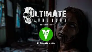 The Ultimate Haunt Tour Sponsored by VFX