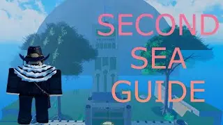 Second Sea Guide A One Piece Game Roblox