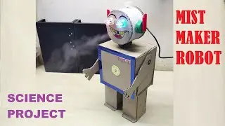 Mist Maker Robot for Science Project || Mini Humidifier Robot || Robotic Fog Machine