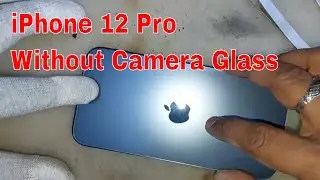 iPhone 12 Pro Without Camera Back Glass Replacement /Tech Robot 360