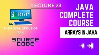 Java Lecture 23 Arrays in Java | Arrays in a loop in Java | the royal group of Pak
