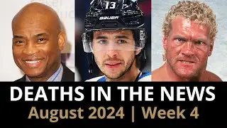 Who Died: August 2024 Week 4 | News