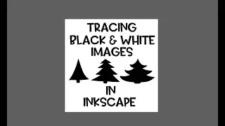 Tracing In Inkscape Using Black and White Images Or Photos