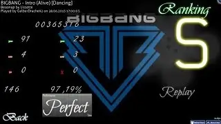OSU! BIGBANG - Intro Alive [Dancing] S
